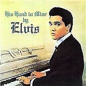 Elvis Presley : His Hand In Mine: With The Jordanaires CD (2003) Pre-Owned