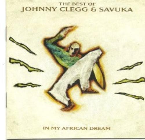 Johnny Clegg & Savuka : In My African Dream CD Pre-Owned