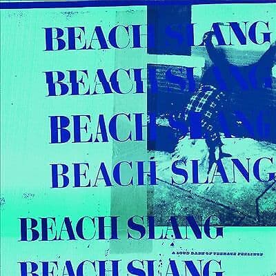 Beach Slang : A Loud Bash of Teenage Feelings CD Pre-Owned