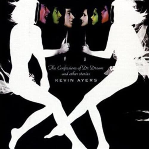 Kevin Ayers : The Confessions of Dr Dream and Other Stories (Plus Bonus Tracks) Pre-Owned