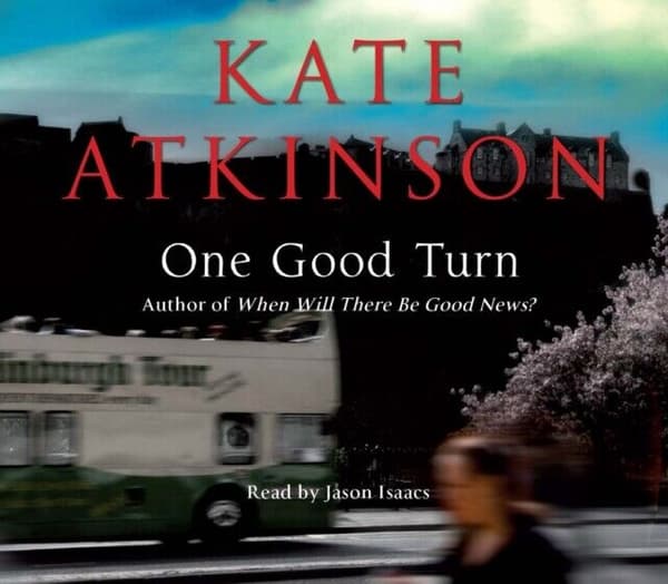 Isaacs, Jason : One Good Turn: (Jackson Brodie) CD Pre-Owned