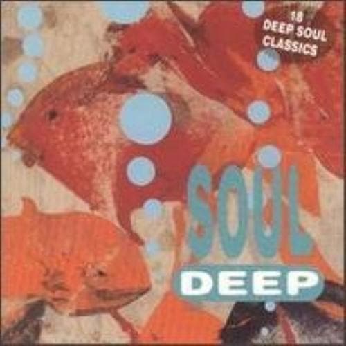 Various Artists : Soul Deep - 18 Soul Classics CD Pre-Owned