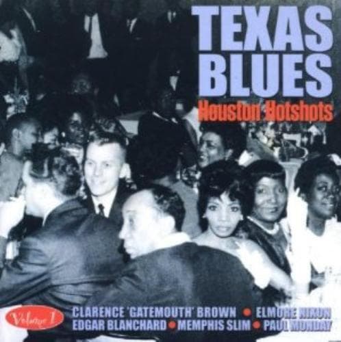 Various Artists : Texas Blues, Volume 1: Houston Hotshots CD Pre-Owned