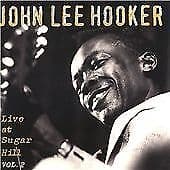 John Lee Hooker : Live at Sufar Hill Vol. 2 CD (2002) Pre-Owned
