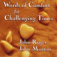 John-Roger : Words of Comfort for Challenging Times CD Pre-Owned