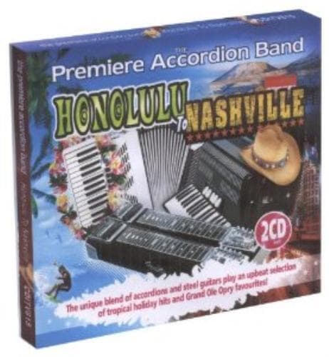 The Premiere Accordion Band : Honolulu to Nashville CD Pre-Owned