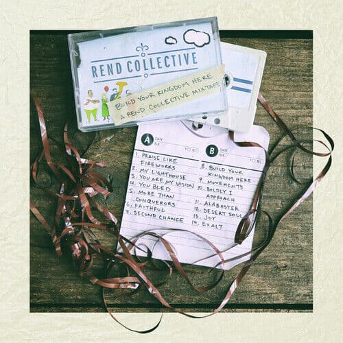 Rend Collective Experiment : Build Your Kingdom Here: A Rend Collective Mixtape Pre-Owned