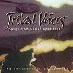 Various : Tribal Voices: Songs From Native Americans;AN INTERTRIBAL COLLECTION Pre-Owned