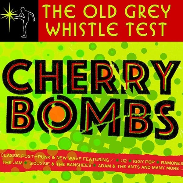 Old Grey Whistle Test - Cherry Bombs (3CD)