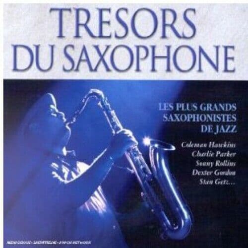 Various : Tr?Sors Du Saxophone : Les Plu CD Pre-Owned