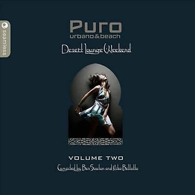 Various Artists : Puro Desert Lounge Weekend: Compiled By Ben Sowton and Niko Pre-Owned
