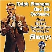 Ralph Flanagan and His Orchestra : Always CD (2007) Pre-Owned