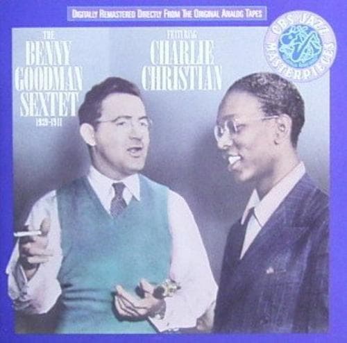 Charlie Christian : Benny Goodman Sextet Featuring Charlie C CD Pre-Owned