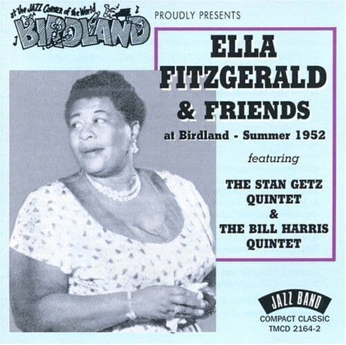 Ella Fitzgerald & Friends At Birdland: Summer 1952 CD (2001) Pre-Owned
