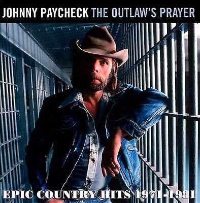Johnny Paycheck : The Outlaws Prayer: Epic Country Hits 19 CD Pre-Owned
