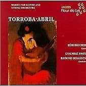 Dessaints : Torroba/Abril: Guitar Works CD Pre-Owned