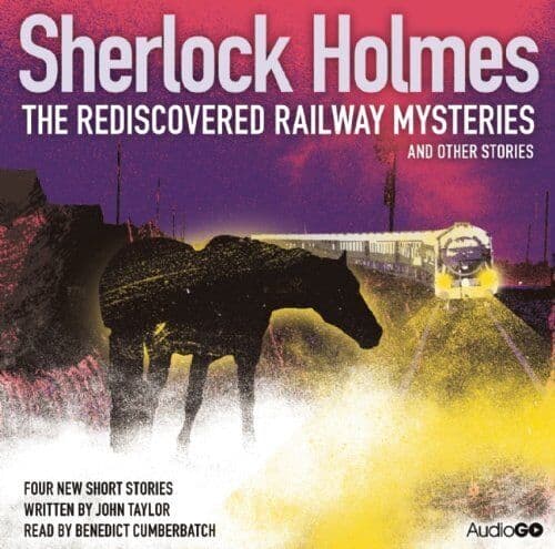 Cumberbatch, Benedict : Sherlock Holmes: The Rediscovered Railwa CD Pre-Owned