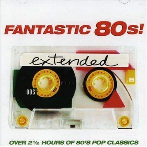 Various Artists : Fantastic 80’s - Extended CD 2 discs (2006) Pre-Owned