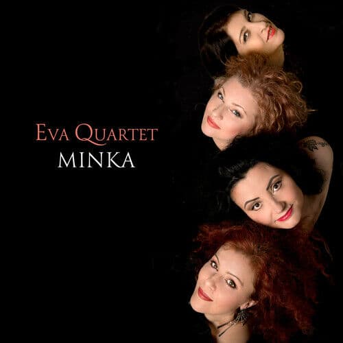 Eva Quartet : Minka CD (2021) Pre-Owned