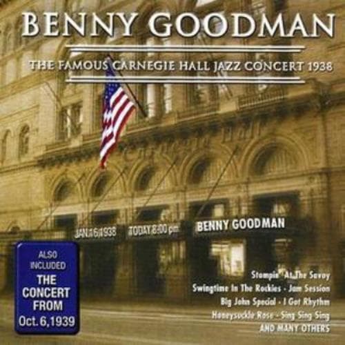Benny Goodman : The Famous Carnegie Hall Jazz Concert CD 2 discs (2007) Pre-Owned