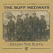 The Buff Medways : Steady The Buffs CD (2002) Pre-Owned