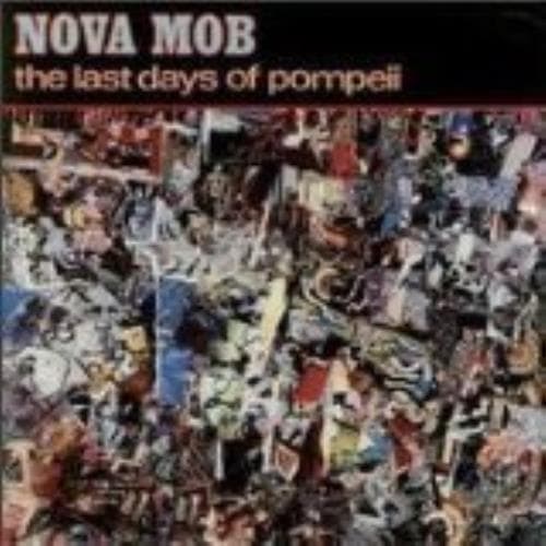 Nova Mob : Last Days of Pompeii CD (1991) Pre-Owned
