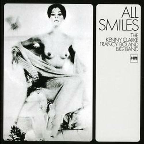 The Kenny Clarke and Francy Boland Big Band : All Smiles CD (2004) Pre-Owned