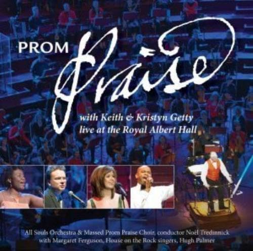 Prom Praise With Keith and Krysten Getty CD 2 discs (2008) Pre-Owned