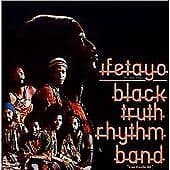 Black Truth Rhythm B : Ifetayo CD Pre-Owned