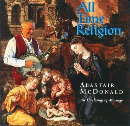 Alastair McDonald : All Time Religion CD (2008) Pre-Owned