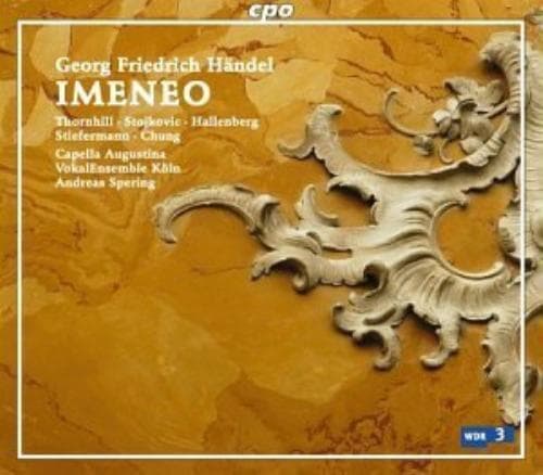 George Frideric Handel : Imeneo (Spering, Vokalensemble Koln, Thornhill, Pre-Owned