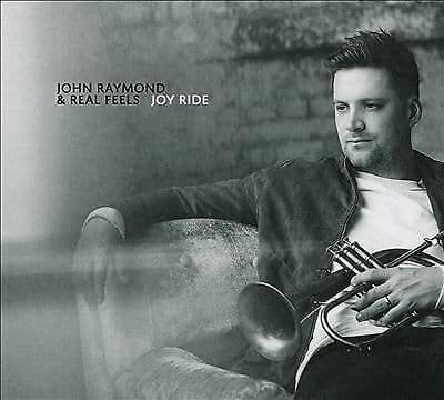 John Raymond & Real Feels : Joy Ride CD Pre-Owned