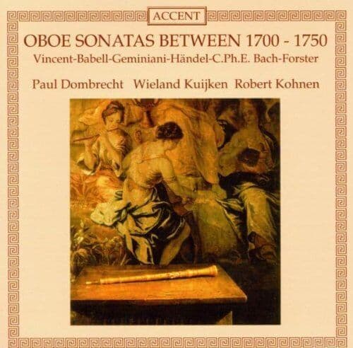 Oboe Sonatas Between 1700-1750 (Dombrecht, Kuijken, Kohnen) CD (2005) Pre-Owned