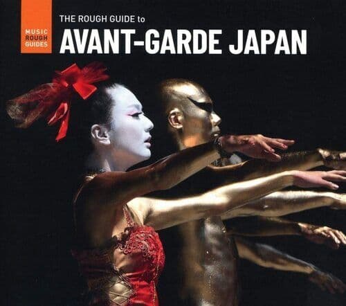 Various Artists : The Rough Guide to Avant-garde Japan: Compiled By Paul Fisher Pre-Owned