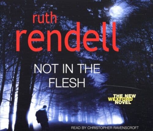 Ravenscroft, Christopher : Not in the Flesh: (A Wexford Case) CD Pre-Owned