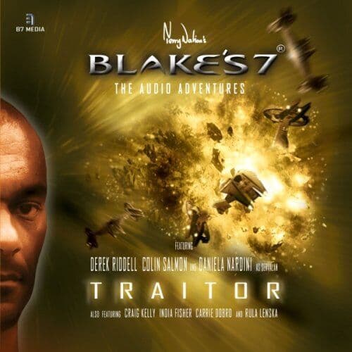 Daniela Nardini : Blakes 7 - Traitor CD Pre-Owned