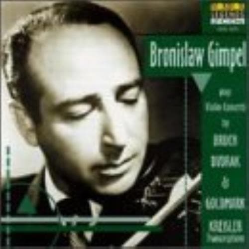 Max Bruch : Bronislaw Gimpel: Violin Concertos By Bruch/Dvor?k & Goldmark CD 2 Pre-Owned