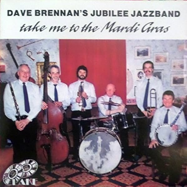 Dave Brennans Jubilee Jazz Band : Take Me to the Mardi Gras CD Pre-Owned
