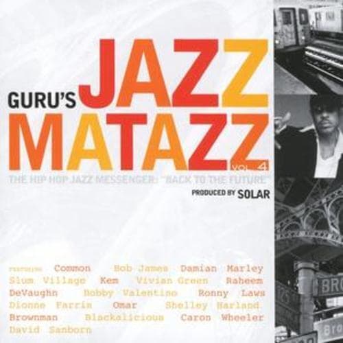 Guru : Guru’s Jazzamattaz - Volume 4 CD (2007) Pre-Owned