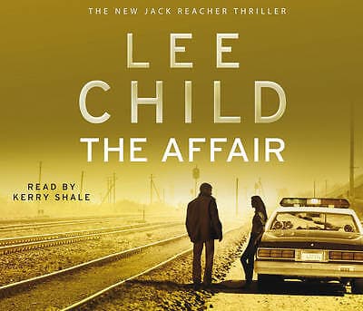 Shale, Kerry : The Affair: (Jack Reacher 16) CD Pre-Owned