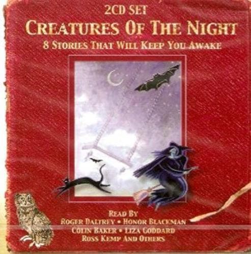 Creatures of the Night, 8 Stories that will keep you Awake (2CDs) (2003) Pre-Owned