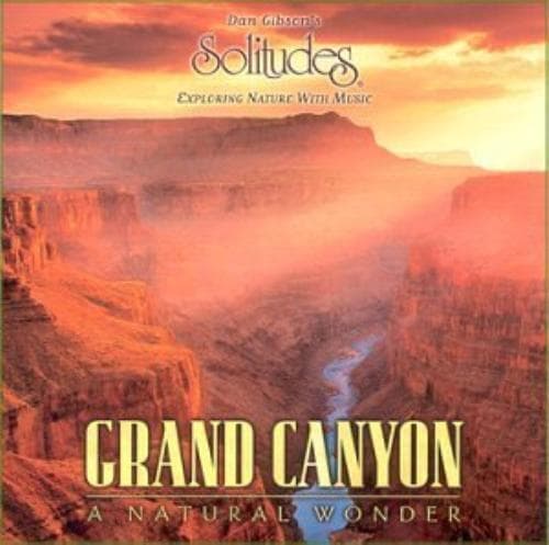 Gibson, Dan : Grand Canyon: Natural Wonder CD Pre-Owned