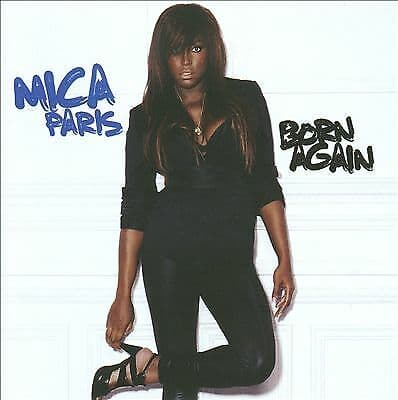 Mica Paris : Born Again CD (2009) Pre-Owned