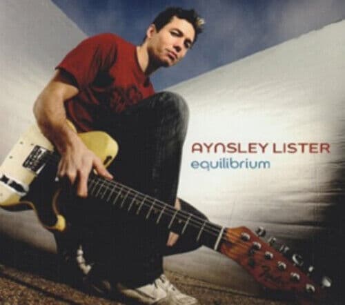 Aynsley Lister : Equilibrium CD (2009) Pre-Owned