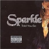 Sparkle : Told You So CD Pre-Owned