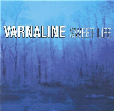 Varnaline : Sweet Life CD Pre-Owned
