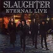 Slaughter : Eternal Live CD Pre-Owned