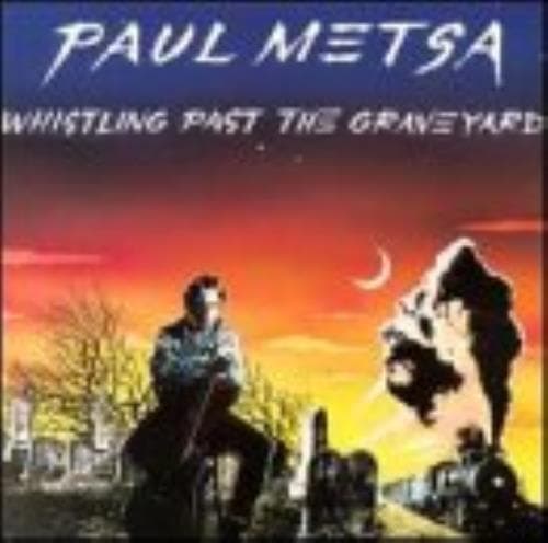 Metsa, Paul : Whistling Past the Graveyard CD Pre-Owned