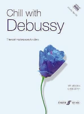Chill with Debussy (Piano with CD) Pre-Owned