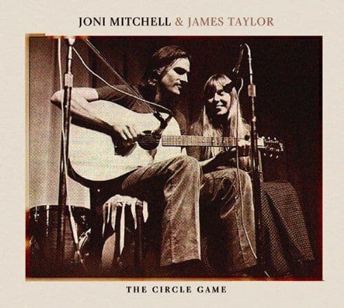 Joni Mitchell & James Taylor : The Circle Game CD Pre-Owned